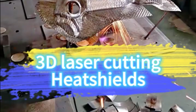 3D laser cutting Heatshields